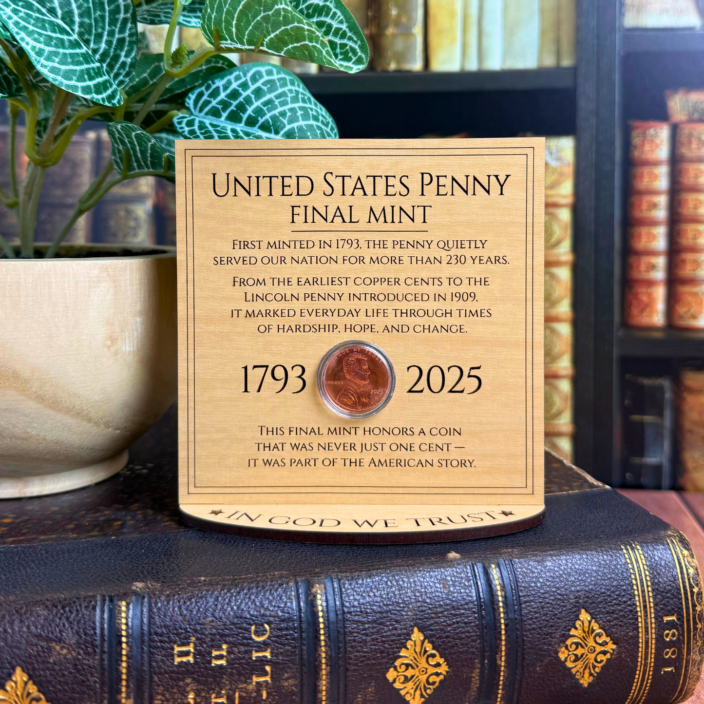 2025 Penny Display – Final Mint of the U.S. Penny